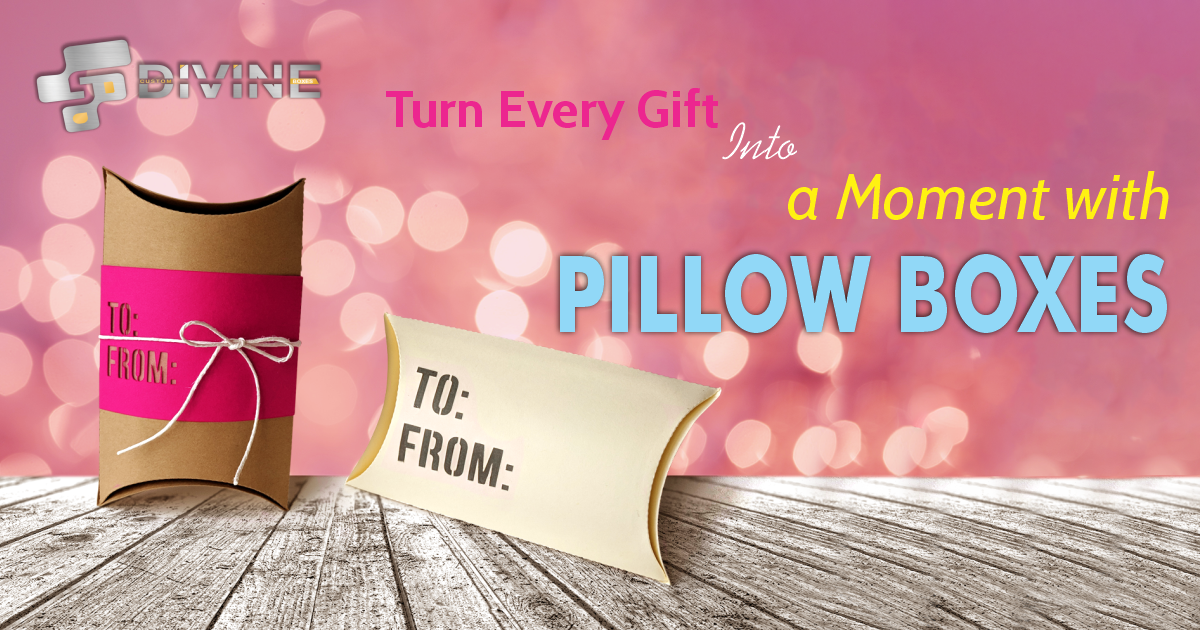 Pillow Boxes